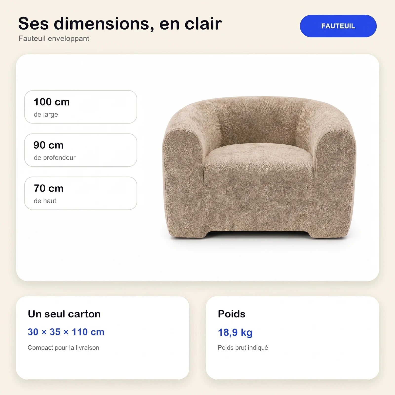 #BeigeSable Fauteuil Cocoun beige sable, dimensions 100 x 90 x 70 cm, carton de 30 x 35 x 110 cm, 18,9 kg