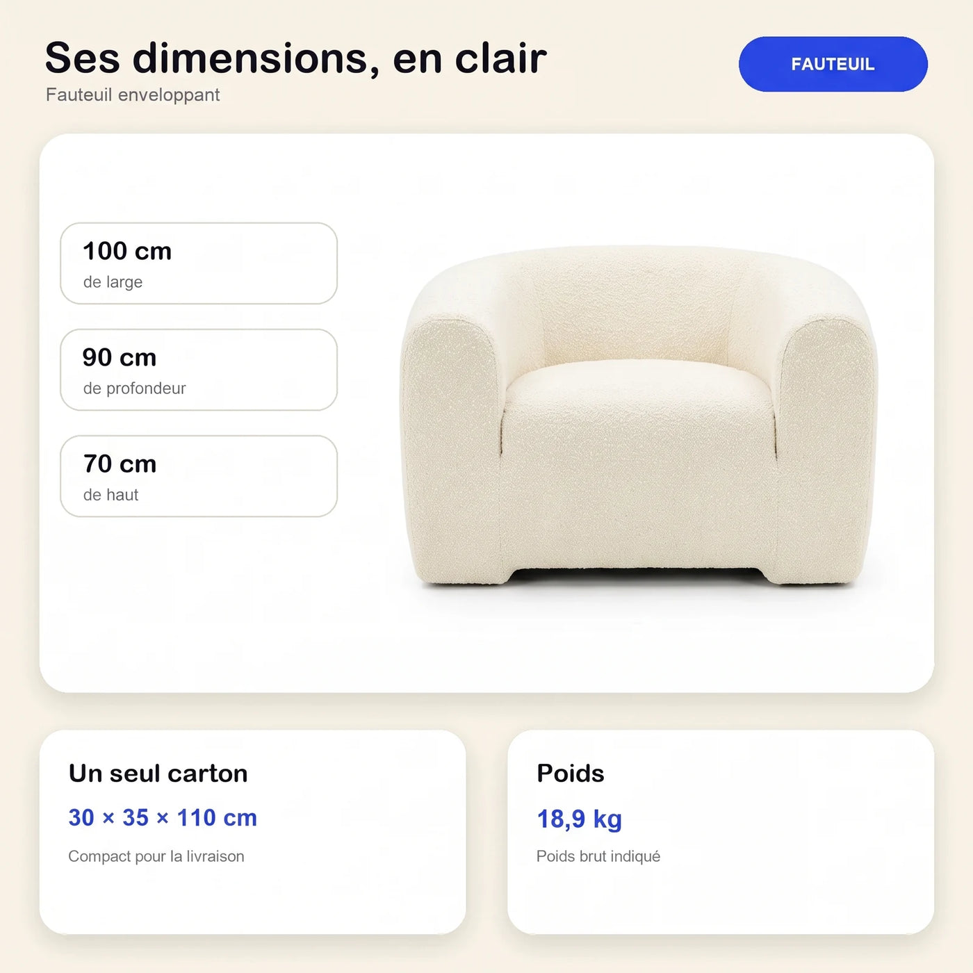 #BlancCrème Fauteuil Cocoun blanc crème, dimensions 100 x 90 x 70 cm, carton de 30 x 35 x 110 cm, 18,9 kg